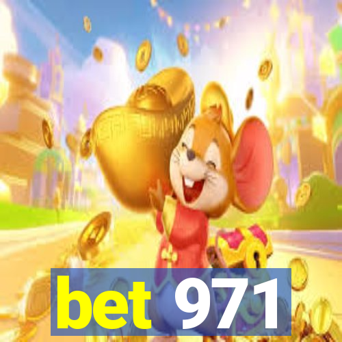 bet 971